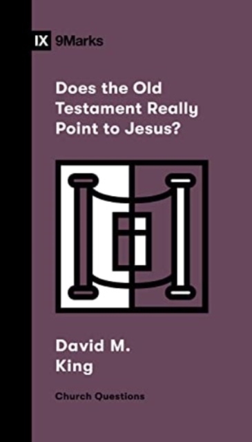 Does the Old Testament Really Point to Jesus?, Paperback / softback Book