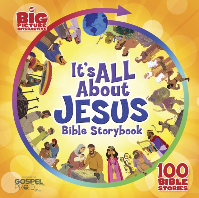 It's All About Jesus Bible Storybook : 100 Bible Stories, EPUB eBook