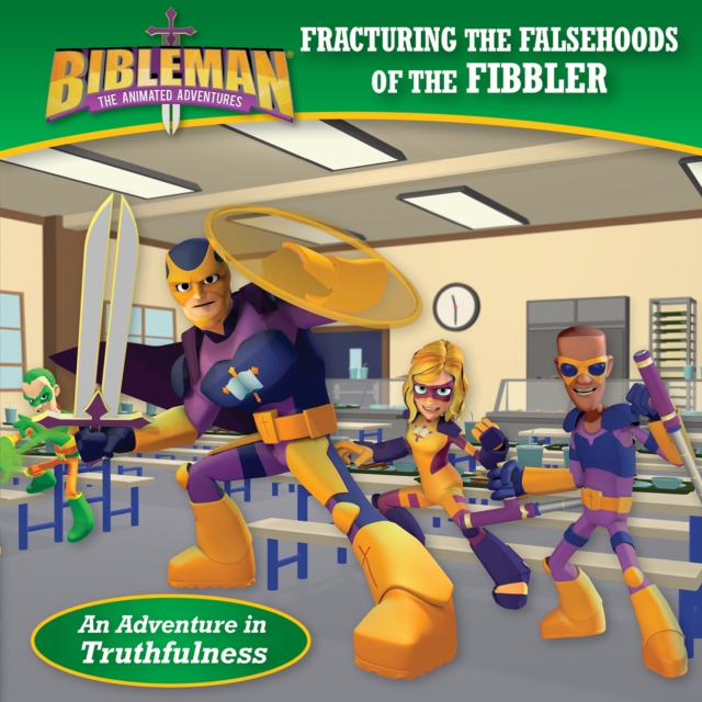 Fracturing the Falsehoods of the Fibbler (An Adventure in Truthfulness), EPUB eBook
