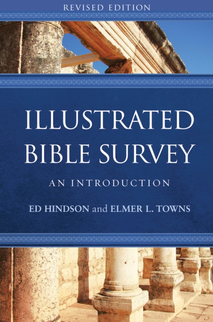 Illustrated Bible Survey : An Introduction, EPUB eBook