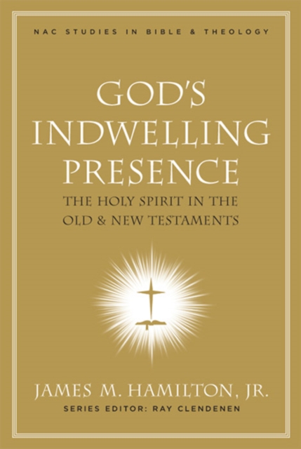 God's Indwelling Presence : The Holy Spirit in the Old and New Testaments, EPUB eBook
