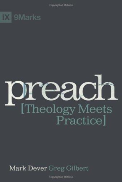 Preach : Theology Meets Practice, Paperback / softback Book