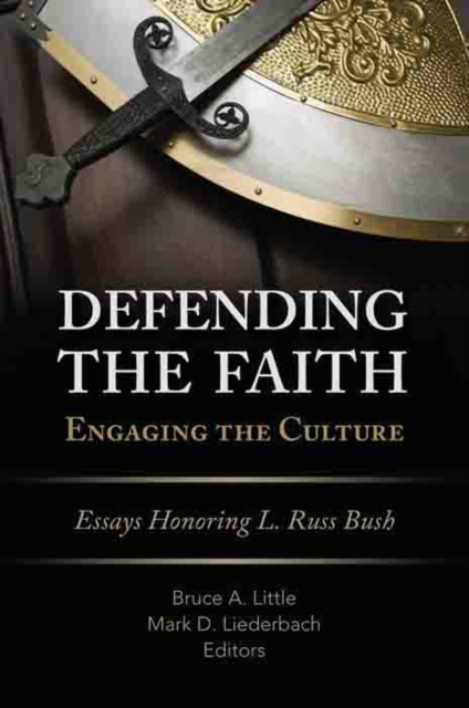 Defending the Faith, Engaging the Culture, EPUB eBook