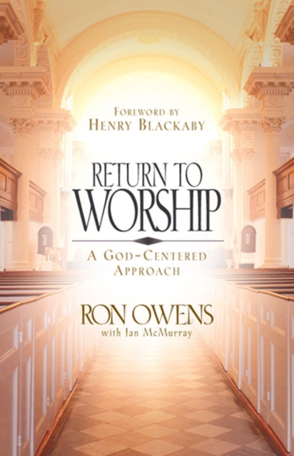 Return to Worship : A God-Centered Approach, EPUB eBook