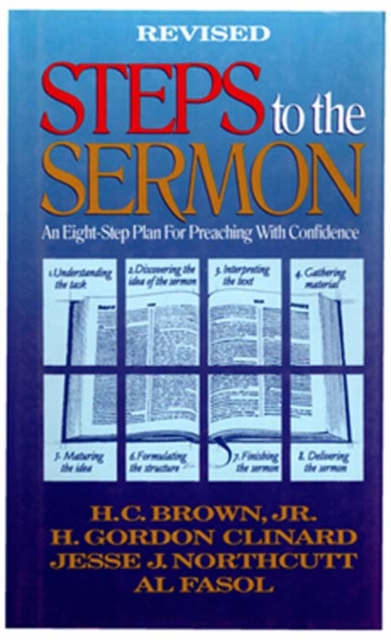 Steps to the Sermon : An Eight-Step Plan For Preaching With Confidence, EPUB eBook