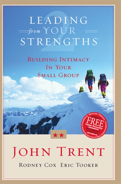 Leading From Your Strengths 2 : Building Intimacy In Your Small Group, EPUB eBook
