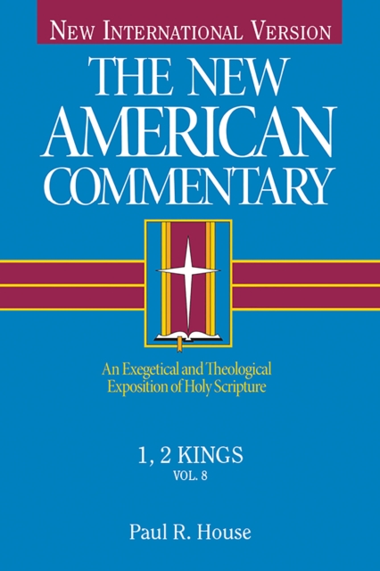 1, 2 Kings : An Exegetical and Theological Exposition of Holy Scripture, EPUB eBook