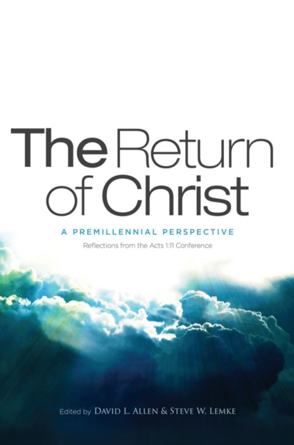 The Return of Christ : A Premillennial Perspective, EPUB eBook