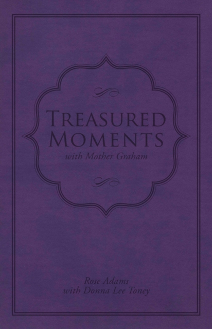 Treasured Moments with Mother Graham, EPUB eBook