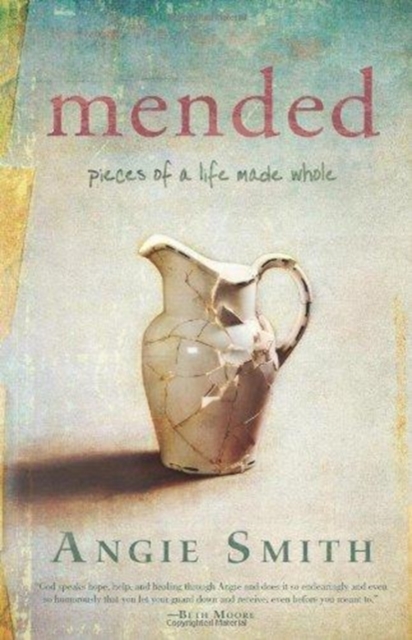 Mended : Pieces of a Life Made Whole, Paperback / softback Book
