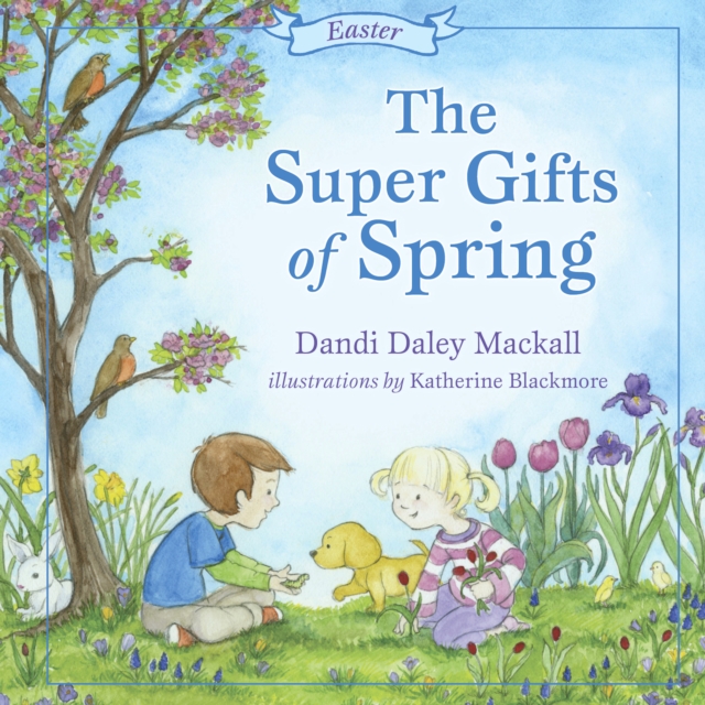 The Super Gifts of Spring : Easter, EPUB eBook