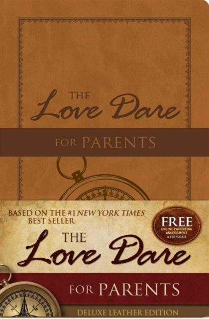 The Love Dare for Parents : Deluxe Leather Edition, Leather / fine binding Book