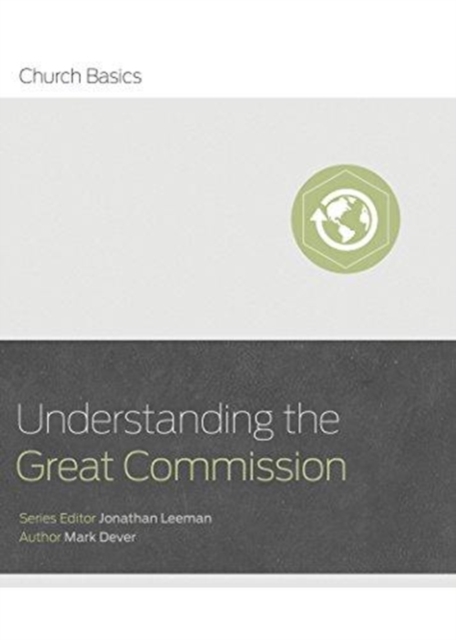 Understanding the Great Commission, Paperback / softback Book