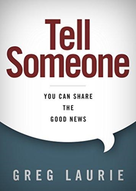 Tell Someone : You Can Share the Good News, Hardback Book