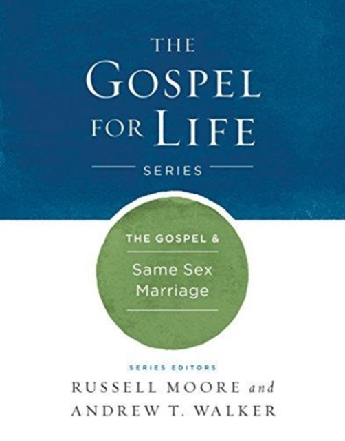 The Gospel & Same-Sex Marriage, Hardback Book