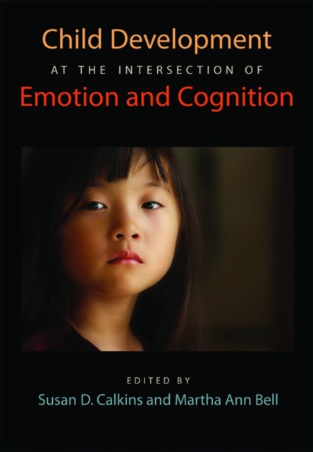 Child Development at the Intersection of Emotion and Cognition, Hardback Book