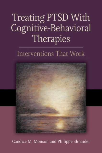 Treating PTSD With Cognitive–Behavioral Therapies : Interventions That Work, Paperback / softback Book
