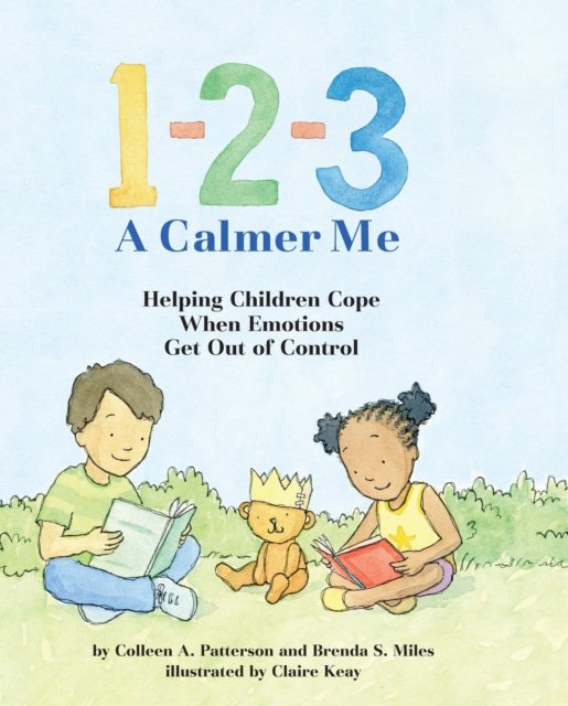 1-2-3 A Calmer Me : Helping Children Cope When Emotions Get Out of Control, Hardback Book