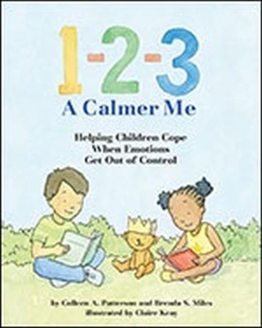 1-2-3 A Calmer Me : Helping Children Cope When Emotions Get Out of Control, Paperback / softback Book