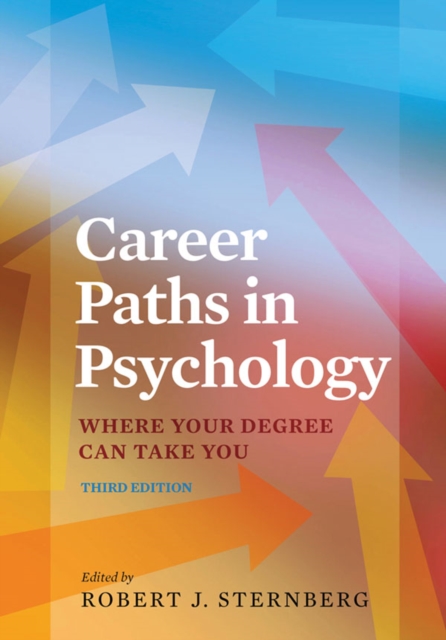 Career Paths in Psychology : Where Your Degree Can Take You, Paperback / softback Book
