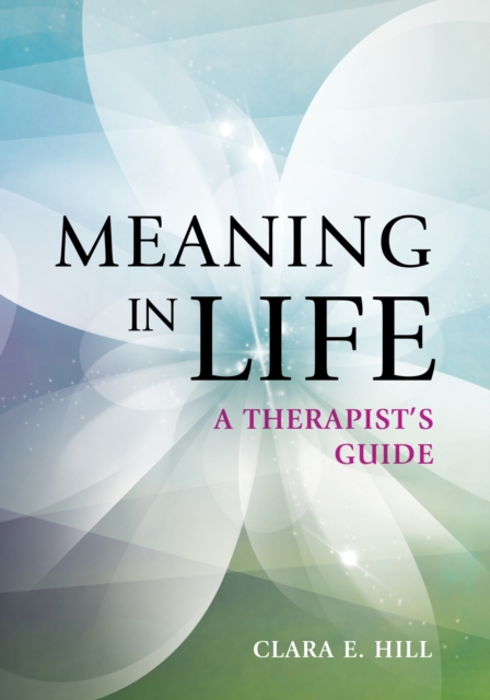 Meaning in Life : A Therapist's Guide, Paperback / softback Book