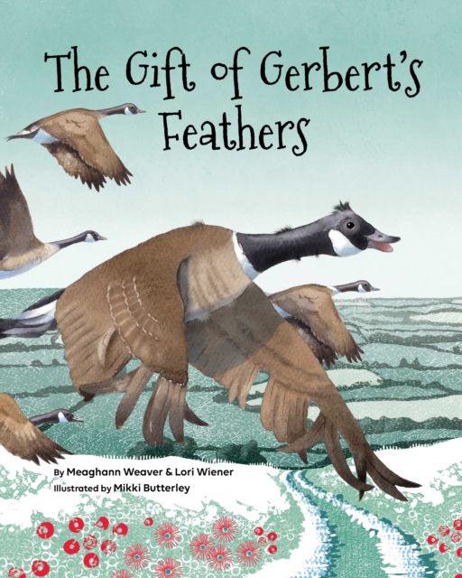 The Gift of Gerbert's Feathers, Hardback Book