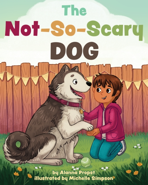 The Not-So-Scary Dog, Hardback Book