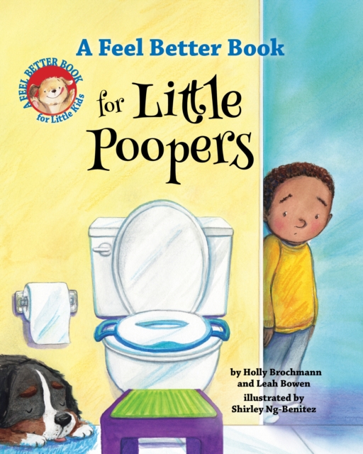 A Feel Better Book for Little Poopers, Hardback Book