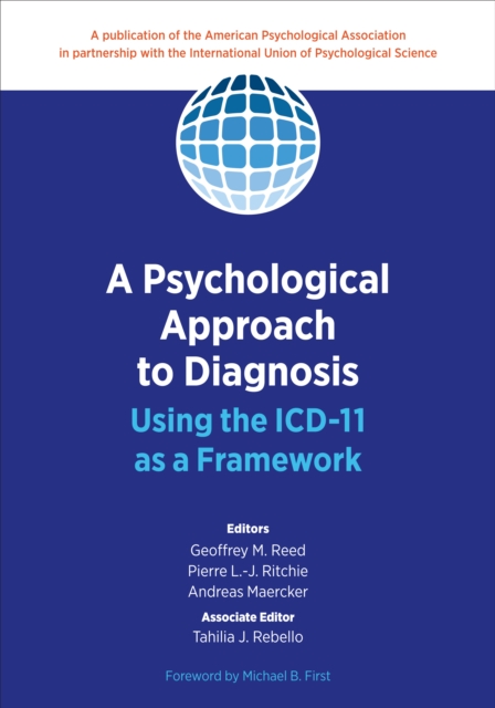 A Psychological Approach to Diagnosis : Using the ICD-11 as a Framework, Paperback / softback Book