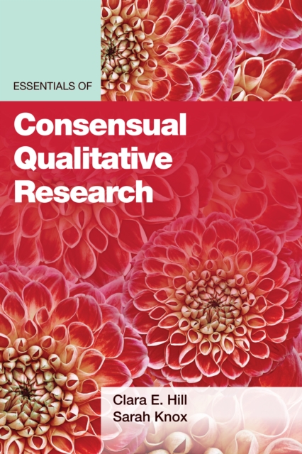 Essentials of Consensual Qualitative Research, Paperback / softback Book