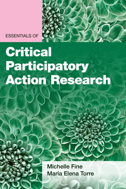 Essentials of Critical Participatory Action Research, Paperback / softback Book