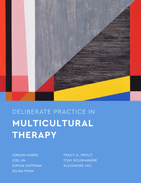 Deliberate Practice in Multicultural Therapy, Paperback / softback Book