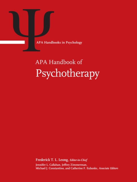 APA Handbook of Psychotherapy : Volume 1: Theory-Driven Practice and Disorder-Driven Practice Volume 2: Evidence-Based Practice, Practice-Based Evidence, and Contextual Participant-Driven Practice, Multiple-component retail product Book