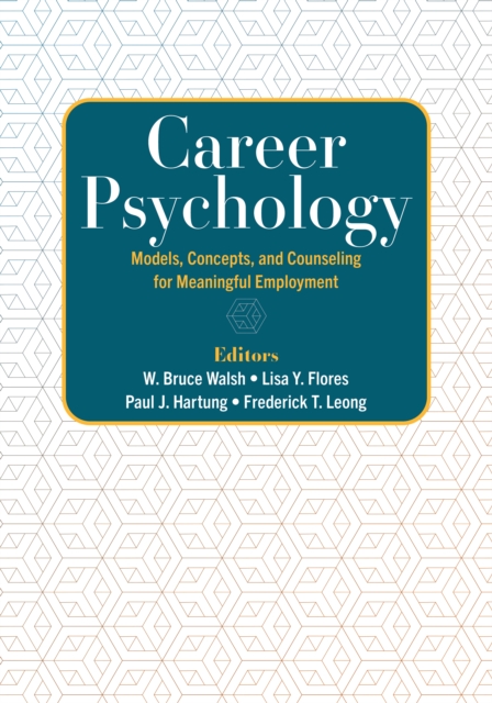 Career Psychology : Models, Concepts, and Counseling for Meaningful Employment, Paperback / softback Book