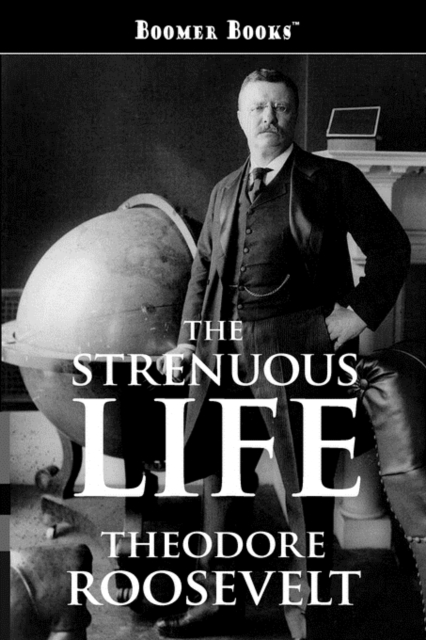 The Strenuous Life, Paperback / softback Book