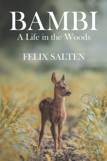 Bambi, A Life in the Woods, Paperback / softback Book