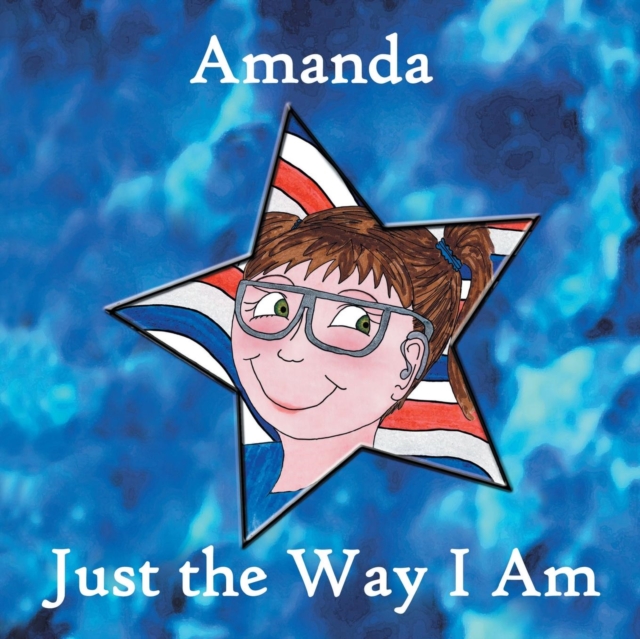 Amanda, Just the Way I am, Paperback / softback Book