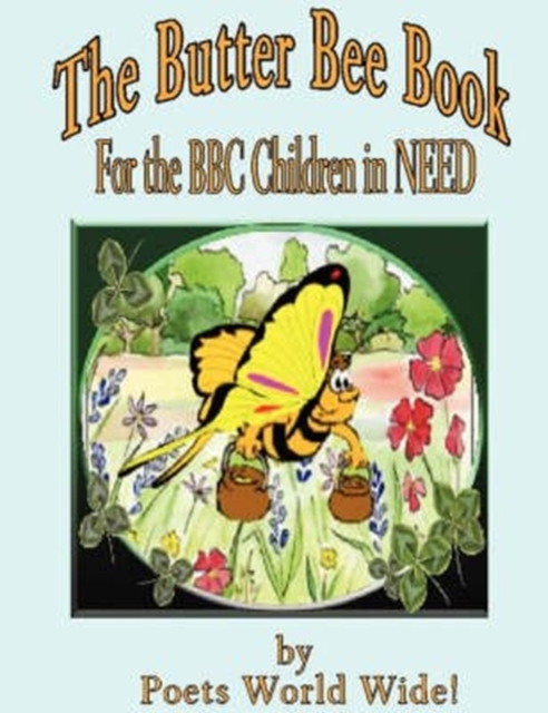 The Butter Bee Book : For the BBC Children in Need, Paperback / softback Book