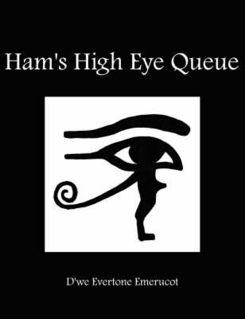 Ham's High Eye Queue, Paperback / softback Book