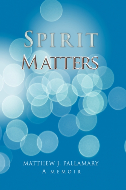 Spirit Matters, Hardback Book