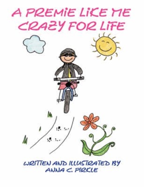 A Premie Like Me Crazy for Life, Paperback / softback Book