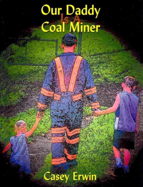Our Daddy Is A Coal Miner, Paperback / softback Book