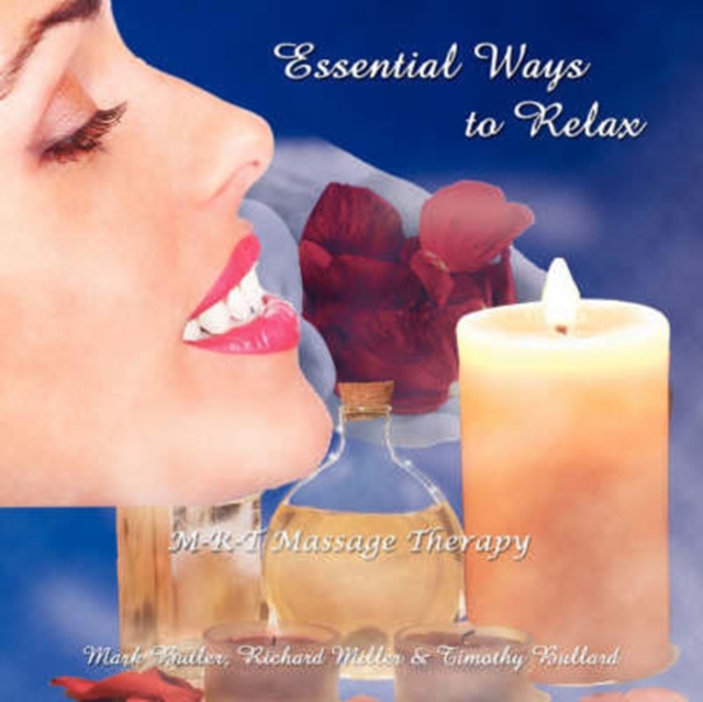 Essential Ways to Relax : M-R-T Massage Therapy, Paperback / softback Book