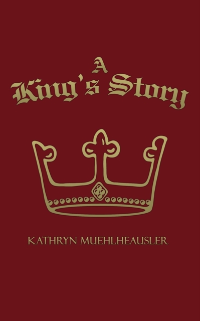A King's Story, Paperback / softback Book