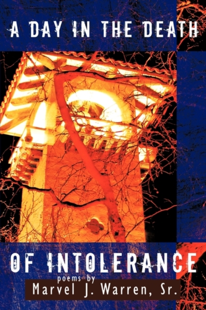 A Day in the Death of Intolerance, Paperback / softback Book