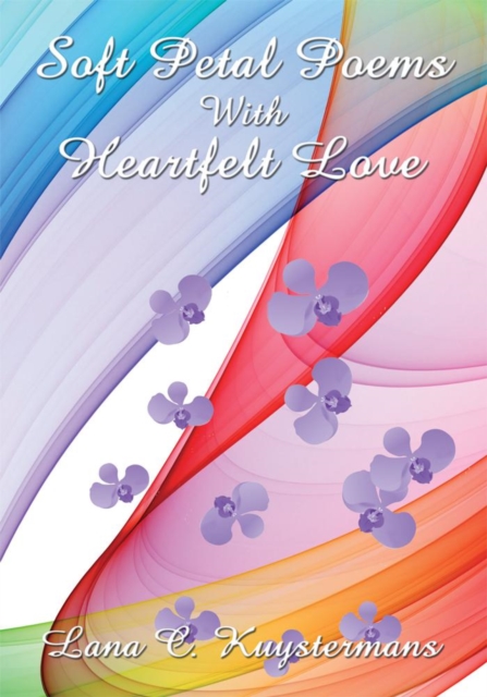 Soft Petal Poems with Heartfelt Love, EPUB eBook