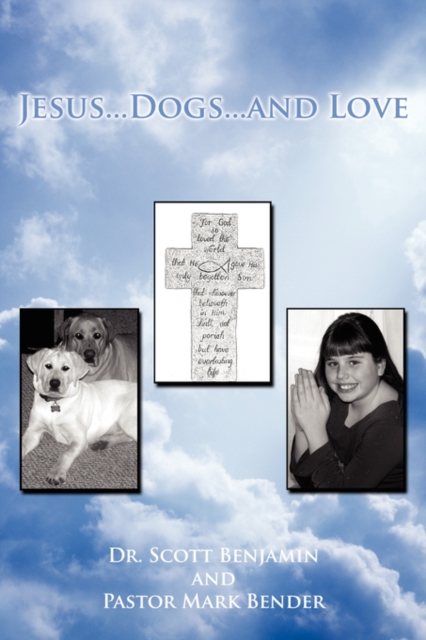 Jesus...Dogs...and Love, Paperback / softback Book