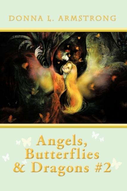 Angels, Butterflies, & Dragons #2, Paperback / softback Book