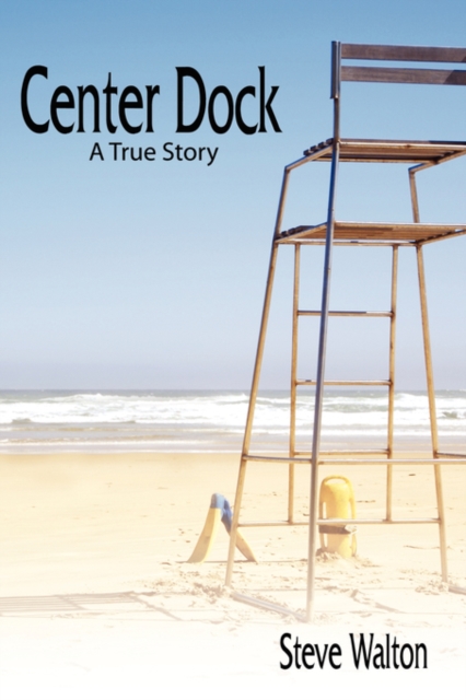 Center Dock : A True Story, Paperback / softback Book
