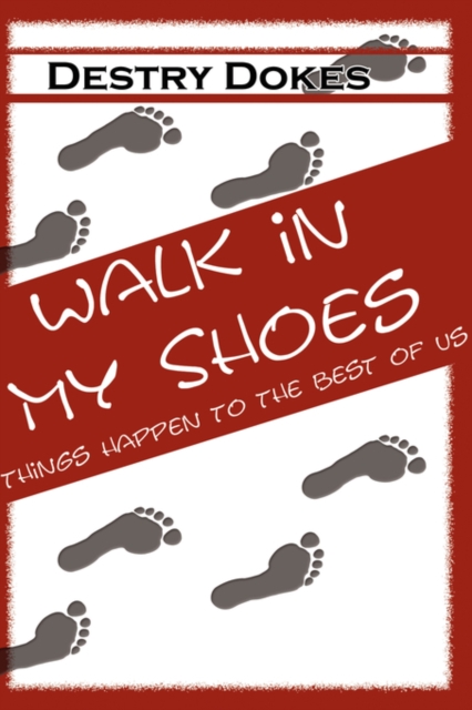 Walk In My Shoes, Things Happen to the Best of Us,  Book